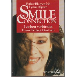 Smile Connection. Lachen verbindet, Freundlichkeit lohnt sich