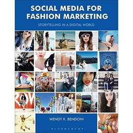 Social Media for Fashion Marketing: Storytelling in a Digital World (Required Reading Range)
