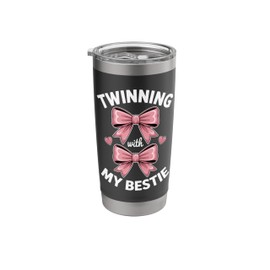 Twinning With My Bestie Friend Twin Funny Besties Stainless Steel Insulated Tumbler