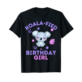 Koala-Fied Birthday Girl Cute Animal Kids Aussie Costume T-Shirt