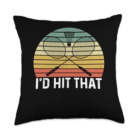 I'd Hit That Badminton Shuttlecock Badminton Player Sport Throw Pillow