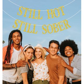 Still Hot Still Sober Banner, Happy Soberversary Banner, Happy Sobriety Party Decor, Celebrate Recovery Party Decorations, Sober Anniversary Decoration, Gold Glitter