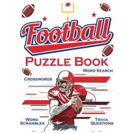 Football Puzzle Book: Crosswords, Word Search, Word Scrambles, Trivia Questions
