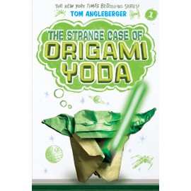The Strange Case of Origami Yoda (Origami Yoda #1) (Volume 1)