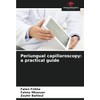 Periungual capillaroscopy: a practical guide