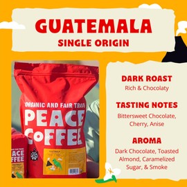 Peace Coffee Guatemala Single Origin Coffee | 5 lb Whole Bean Dark Roast | Organic Fair Trade | Rich, Chocolatey Flavor | Shade Grown, Fresh Roasted