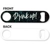 Funny Bottle Opener | Drink Up! | Joke Bar Blade
