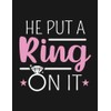 Put A Ring On It Engagement Notebook: List Down Plans,
