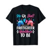 Gender Reveal He Or She Grandma To Be Firefighter T-Shirt