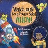 Watch Out! It's a Potato Salad Alien!