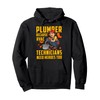 Plumber because HVAC Technicians need Heroes too Pullover Hoodie