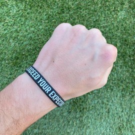 EXCEED YOUR EXPECTATIONS Wristband - Size: STANDARD - 8"