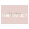 Will You Be My Bridesmaid Cards- 4 Pack Of Cards