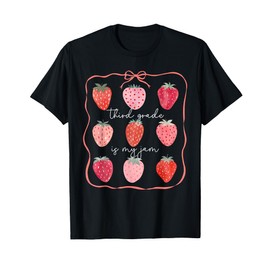 Third Grade Is My Jam 3rd Grade Strawberry Back to School T-Shirt