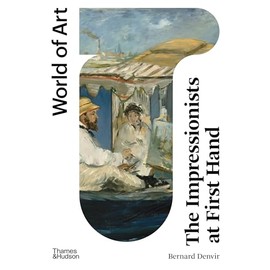 The Impressionists at First Hand (World of Art)