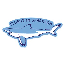 Die Cut Sticker Humorous Animals Collection, Shark, Fluent in Sharkasm, Contour Vinyl Sticker 3 to 6 inches, (Waterproof Decal for Cars, Water Bottles, Laptops, Coolers), Large