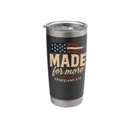 Made for More Bible Verse Patriotic Shirt Stainless Steel Insulated Tumbler