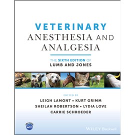 Veterinary Anesthesia and Analgesia, The 6th Edition of Lumb and Jones