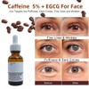 New Caffeine Solution 5%+ EGCG, Facial Caffeine Eye Serum, Moisturizing