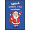 Santa's Naughty & Nice Journal: Santa's Naughty & Nice Gift