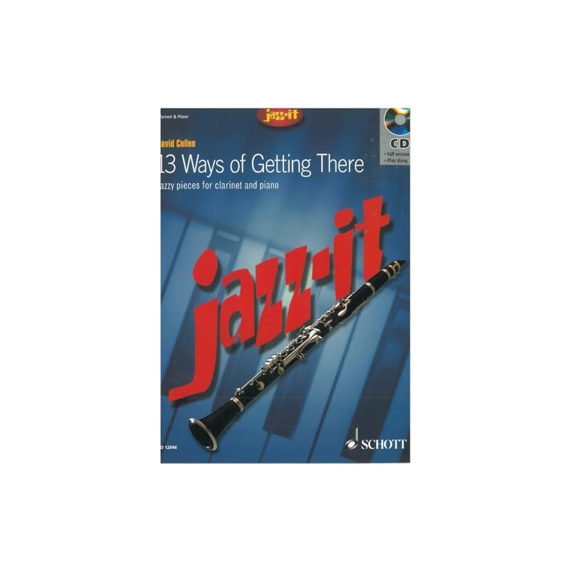 JAZZ IT - 13 WAYS OF GETTING THERE CLARINETTE +CD