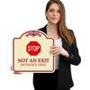 Stop Not an Exit Entrance Only Décor Sign, Burgundy Light,