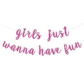 Girls Just Wanna Have Fun Banner, Engagement, Bachelorette, Girls Party Decorations (Deep Pink)