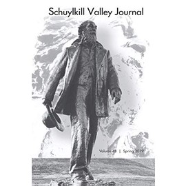 Schuylkill Valley Journal: Volume 48, Spring 2019