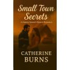 Small Town Secrets: A Cedar Creek Romance