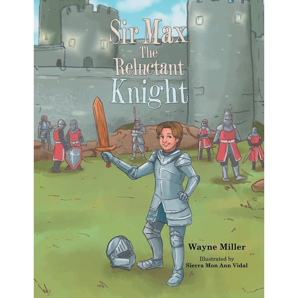 Sir Max the Reluctant Knight