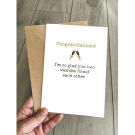 Funny Wedding/Engagement Card - Congratulations you two weirdos - Joke Anniversary Card for a couple