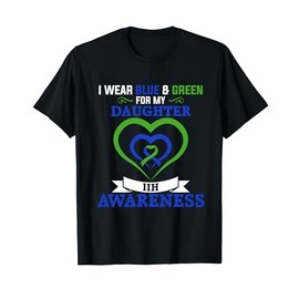 IIH Awareness I Wear Blue & Green for My Daughter T-Shirt