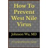 How To Prevent West Nile Virus: A Comprehensive Guide