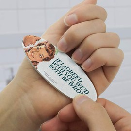 If I Agreed with You We'd Both Be Wrong Funny Humor Double-Sided Oval Nail File Emery Board Set 4 Pack