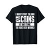 Funny Coin Collector Gift Cool Numismatist Coin Collecting T-Shirt