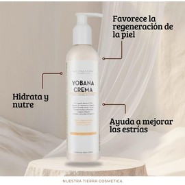 Nuestra Tierra Cosmética Yobana Crema Corporal Anti-Estrías con Yogurth y Banana, 250ml