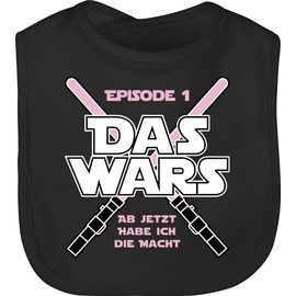 Shirtracer - Baby Bib - For Birth - Das Wars Jetzt habe ich die Macht, 1 black