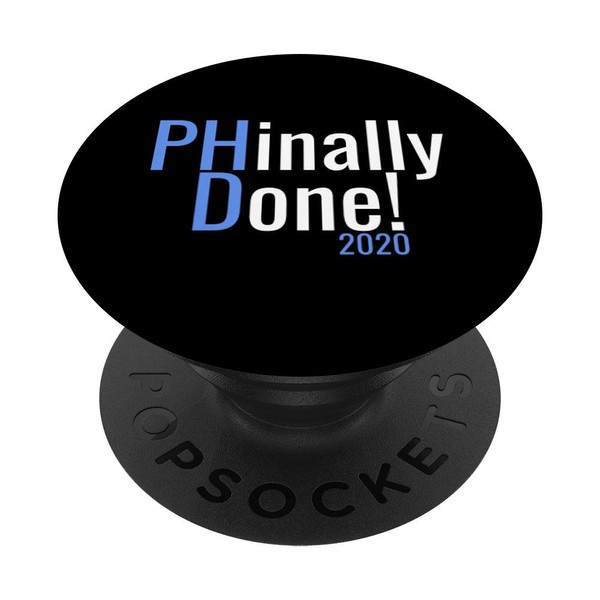 Phinally Done PhD Graduation Gift PopSockets Grip and Stand for