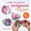 The Simple Art of Japanese Origami: 24 unique step-by-step projects,