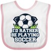 inktastic I'd Rather Be Playing Soccer Baby Bib White and