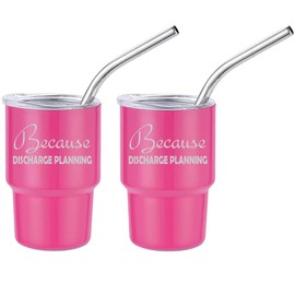 Set of 2 Mini Tumbler Shot Glasses 3oz Shot Glass With Straw and Lid Stainless Steel Gift Because Discharge Planning Funny For Social Worker Case Manager (Hot Pink)
