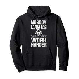 Nobody Cares Work Harder Personal Trainer Pullover Hoodie