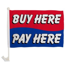 Buy Here Pay Here Car Flag Red & Blue Car Window Flag 100D FABRIC