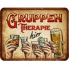 RAHMENLOS Decorative Tin Sign "Hier Gruppentherapie" [German Language]