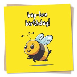 Funny Bee - Have a Hap-bee Birthday - Happy Birthday Humour Card for Family and Friends - Fun Greetings Wish for Men, Women - Made in UK