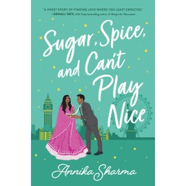 Sugar, Spice, and Can't Play Nice (Chai Masala Club, 2)