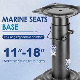 Boat Seat Pedestal Height Adjustable 11 ½-17 ½ Inches Black Powder Coated Base For Yacht Boat Seat Mount,Ideal for Boating and Fishing Enthusiasts,Reinforced Welded Joints (Adjustable height—11-18" H)