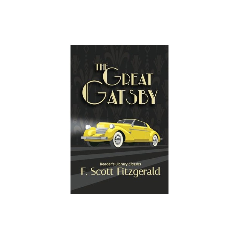 The Great Gatsby - Reader's Library Classic