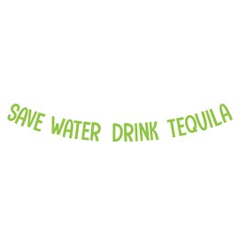 Save Water Drink Tequila, Save Water Drink Tequila Banner, Bachelorette Decorations, Fiest Decorations, Fiesta Banner, Tequila Party