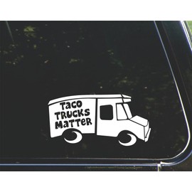 Taco Trucks Matter - for Cars Funny Car Vinyl Bumper Sticker Window Decal |White | 7.5" Inch